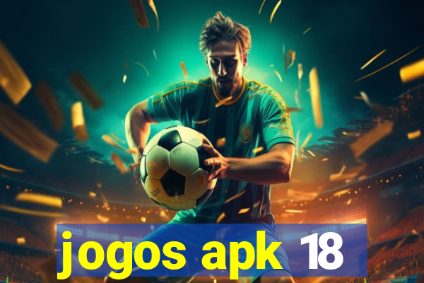 jogos apk 18